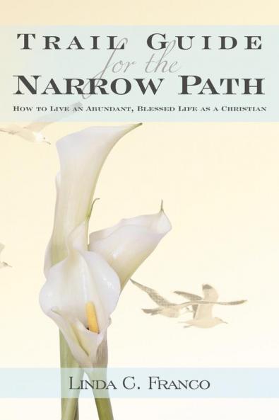 Trail Guide for the Narrow Path