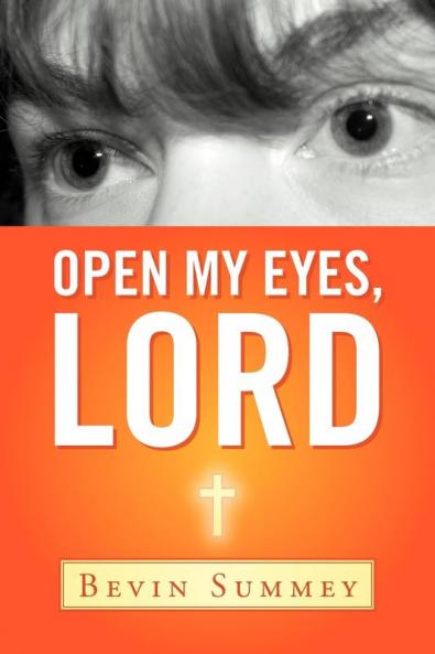 Open My Eyes Lord