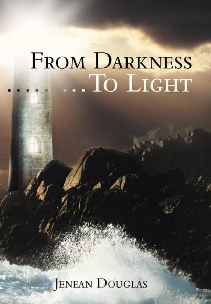 From Darkness.........to Light