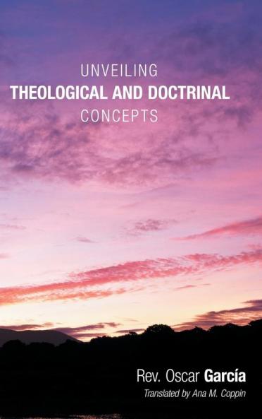 Unveiling Theological and Doctrinal Concepts