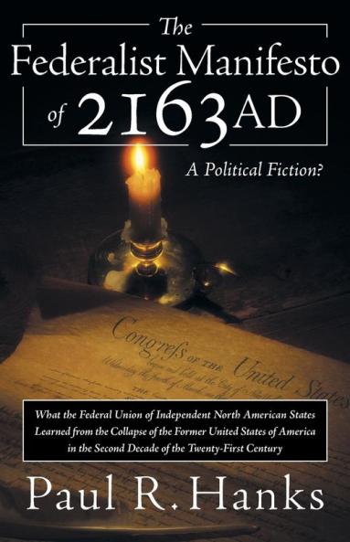The Federalist Manifesto of 2163 Ad