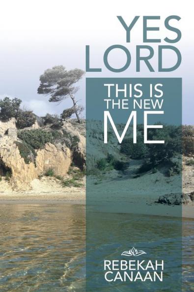 Yes Lord This Is the New Me