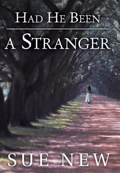 Had He Been a Stranger