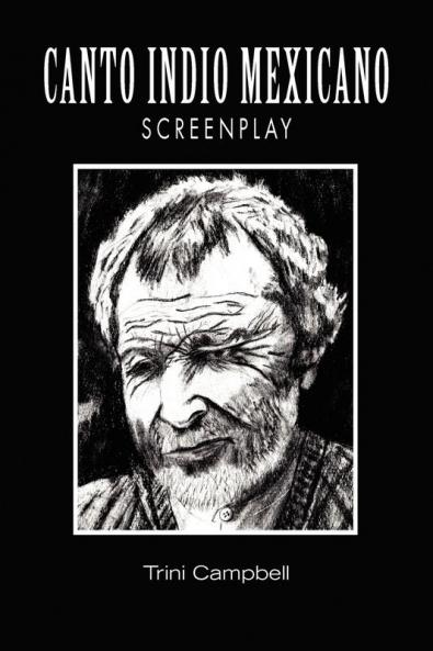 Canto Indio Mexicano Screenplay