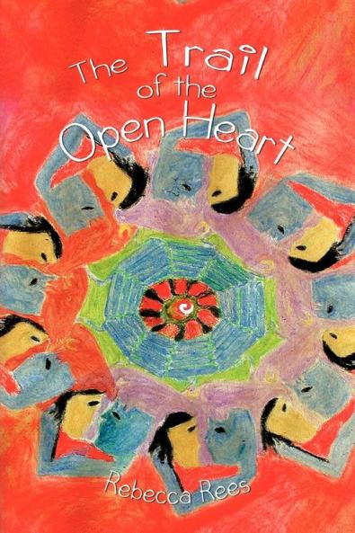 The Trail of the Open Heart