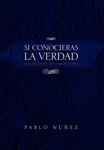 Si Conocieras La Verdad