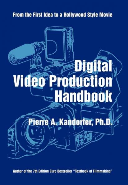 Digital Video Production Handbook