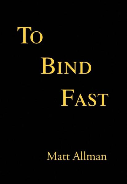 To Bind Fast