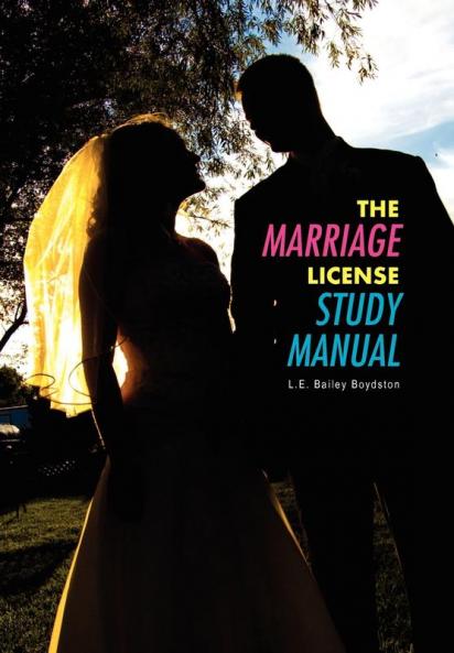 THE MARRIAGE LICENSE STUDY MANUAL