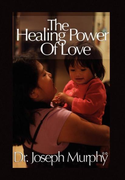 The Healing Power of Love