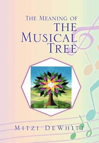 The Meaning of the Musical Tree