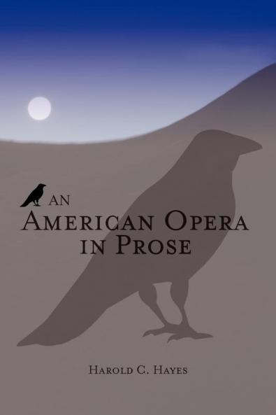 An American Opera in Prose