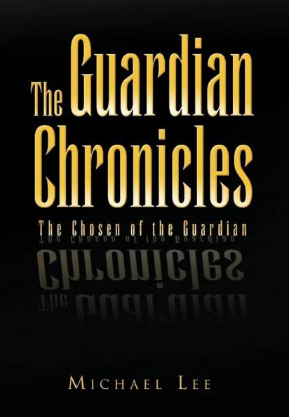 The Guardian Chronicles