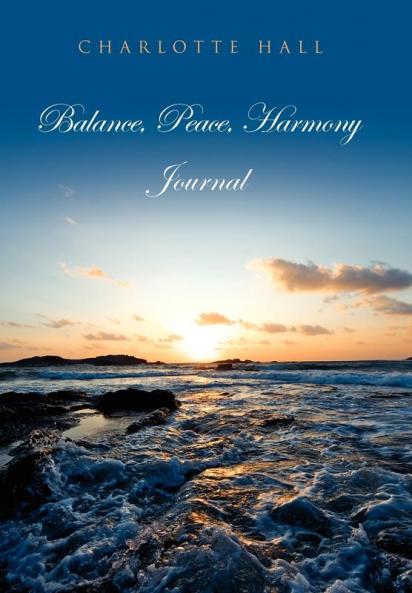 Balance Peace Harmony Journal