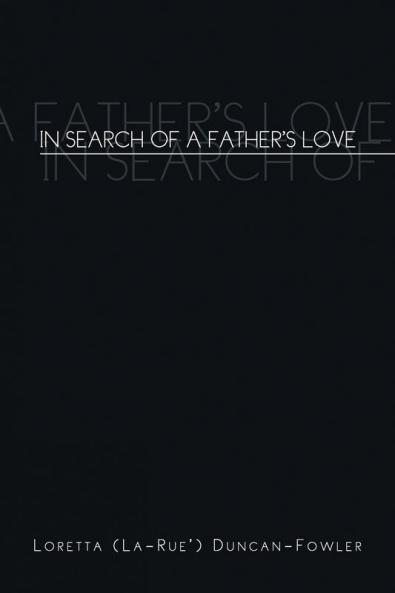 In Search of a Father's Love