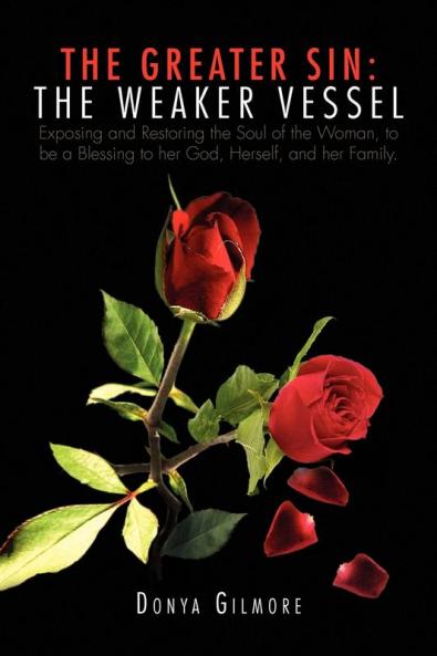 The Greater Sin: The Weaker Vessel