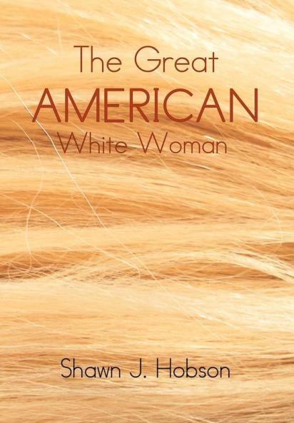 The Great American White Woman