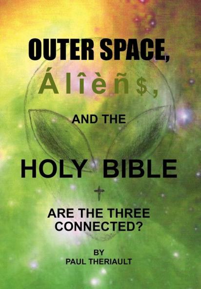 Outer Space Aliens and the Holy Bible