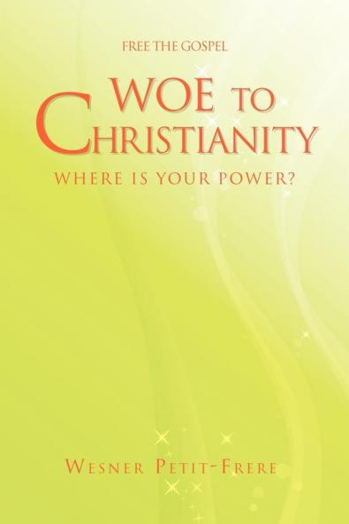 Woe to Christianity