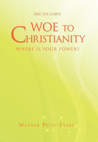 Woe to Christianity