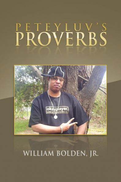 Peteyluv's Proverbs