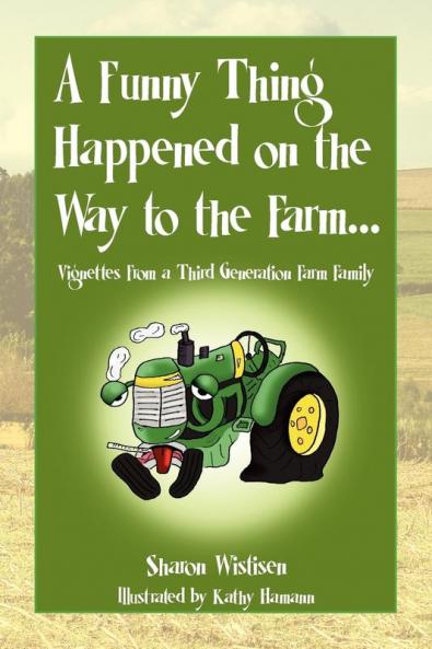 A Funny Thing Happened on the Way to the Farm...