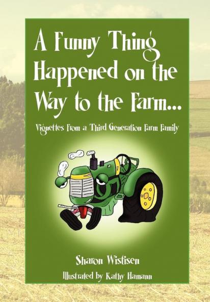 A Funny Thing Happened on the Way to the Farm...