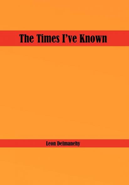 The Times I've Known