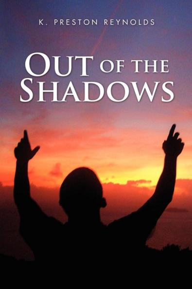 Out of the Shadows