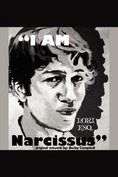 I Am Narcissus