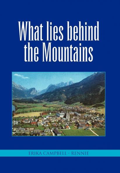 What Lies Behind the Mountains