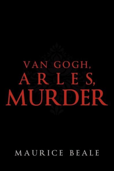 Van Gogh Arles Murder