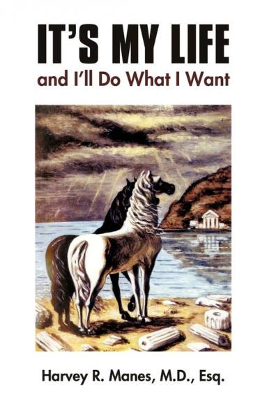 It's My Life and I'll Do What I Want