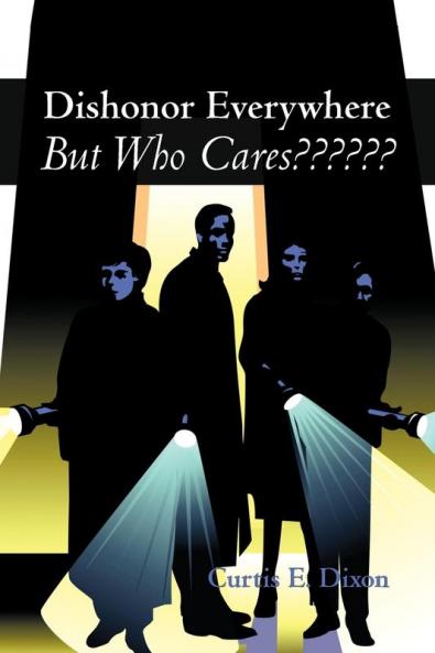 Dishonor Everywhere But Who Cares