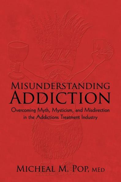 Misunderstanding Addiction