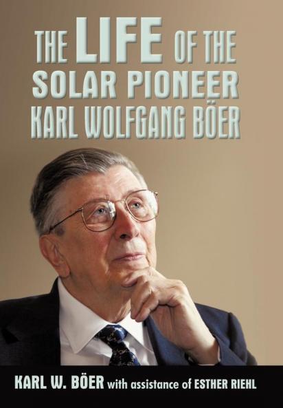 The Life of the Solar Pioneer Karl Wolfgang Ber