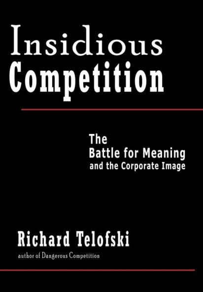 Insidious Competition