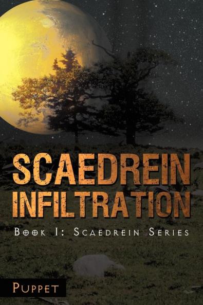 Scaedrein Infiltration: Book I: Scaederin Series