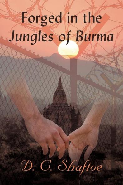 Forged in the Jungles of Burma
