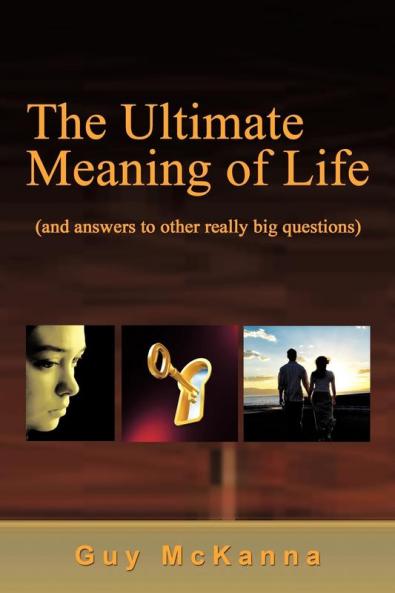 The Ultimate Meaning of Life