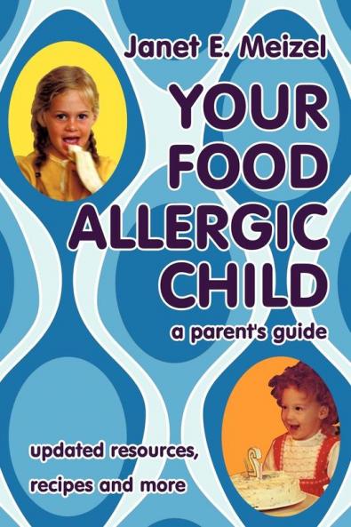 Your Food Allergic Child