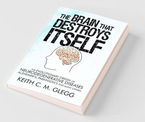 The Brain That Destroys Itself