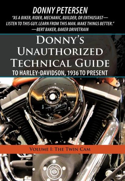 Donny's Unauthorized Technical Guide to Harley-Davidson 1936 to Present