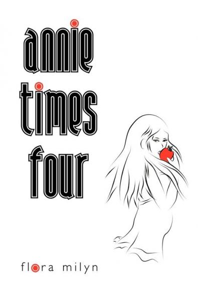 Annie Times Four