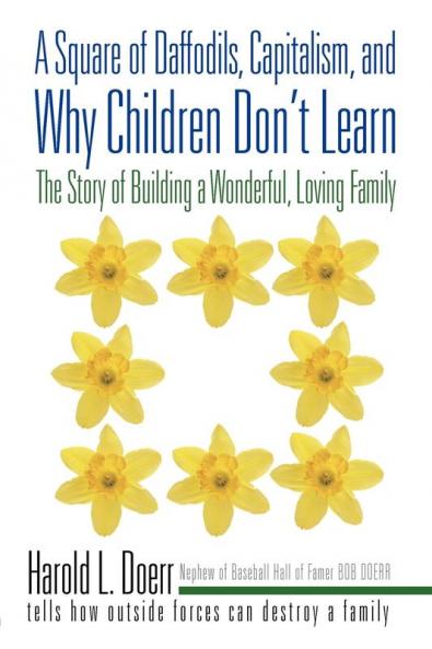 A Square of Daffodils Capitalism and Why Children Don't Learn