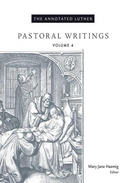 The Annotated Luther Volume 4