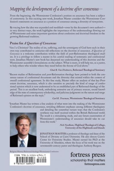 A Question of Consensus the Doctrine of Assurance After the Westminster Confession