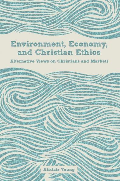 Environment Economy and Christian Ethics