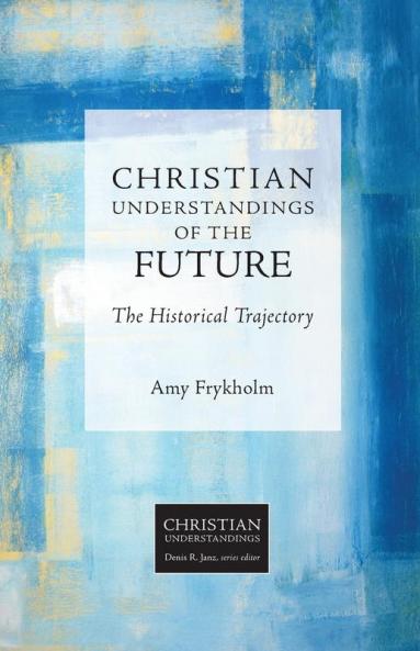 Christian Understandings of the Future