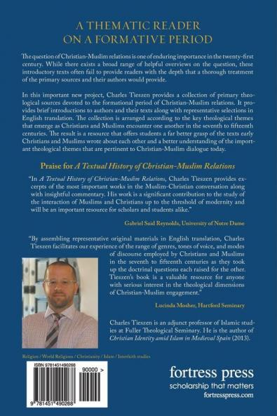 A Textual History of Christian-Muslim Relations Seventh-Fifteenth Centuries